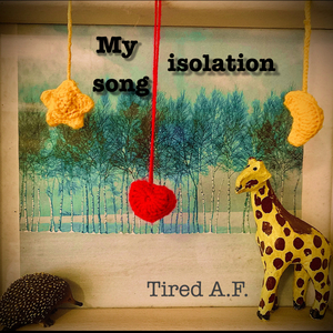 My isolation song