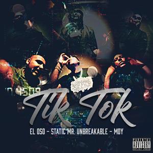 Tik Tok (feat. El Oso & Moy)