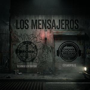 LOS MENSAJEROS (feat. SEGUNDO SEKTOR FBR & IDIOMA URBANO)