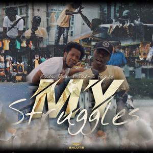 My Struggles (feat. Jah-Z Blaze)