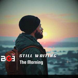 Still waiting the morning