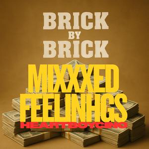 Brick By Brick (feat. HeartboyCino)