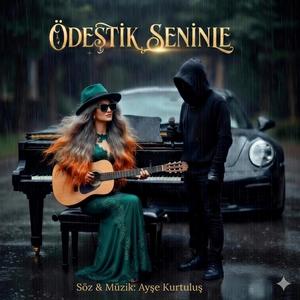 ÖDEŞTiK SENiNLE