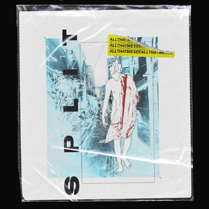 Split (feat. Alex Teyen)