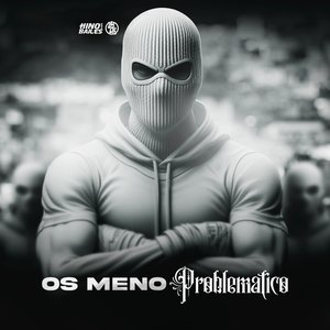 Os Menó Problematico