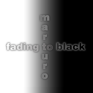 Fading To Black