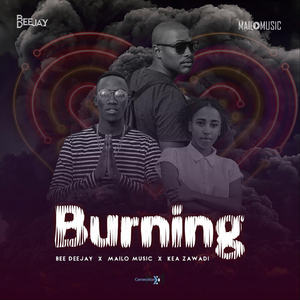 Burning (feat. Kea Zawadi)