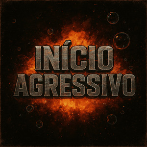 Início Agressivo