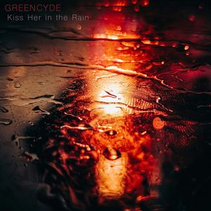 Kiss Her in the Rain