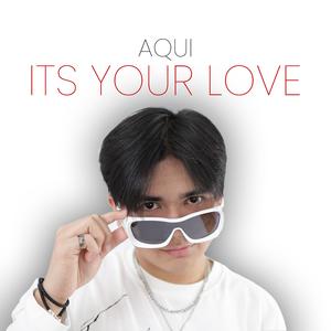 It's Your Love