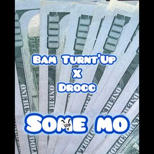 We Want Mo (feat. Drocc)