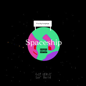 Spaceship(Prod. By Koolyshiya)