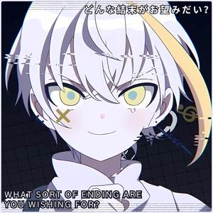 What Sort of Ending Are You Wishing For?