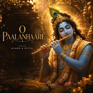 O Paalanhaare (Alakh)