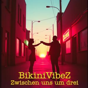BikiniVibeZ (Zwischen uns um drei)