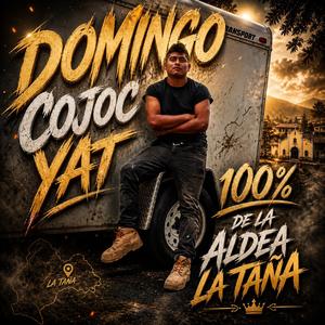 DOMINGO COJOC YAT 100% DE LA ALDEA LA TAÑA