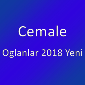 Oglanlar 2018 Yeni