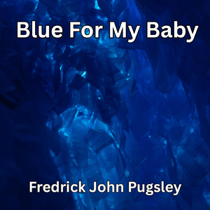 Blue For My Baby