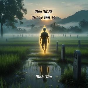 Hồn Tử Sĩ Trở Về Đất Mẹ