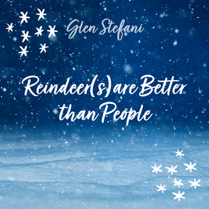 Reindeer(s) Are Better Than People