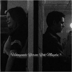 Hikayende Yerim Yok Muydu (Kaç Kere - Mix Edition)