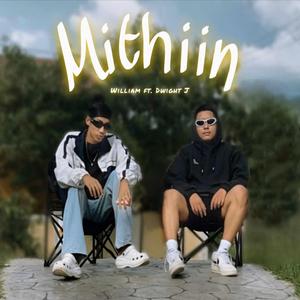 Mithiin (feat. Dwight J)
