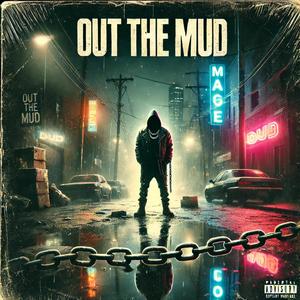 Out The Mud (feat. Dkane)