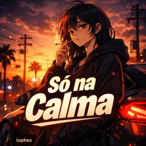 Só na Calma