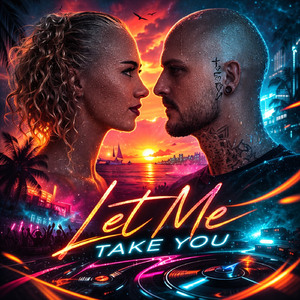 Let Me TakeYou