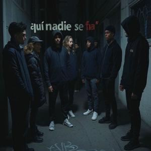 Aquí nadie se fía