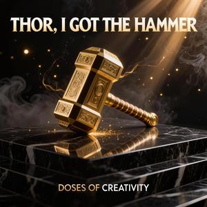 Thor I Got The Hammer (feat. Grime Apostle)