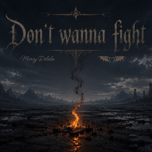 Don’t Wanna Fight