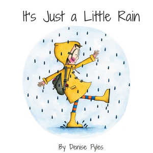 It's Just a Little Rain