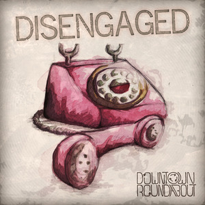 Disengaged