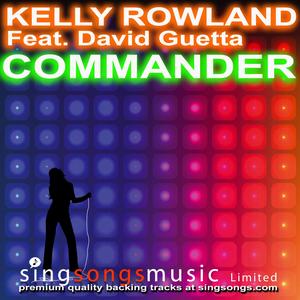Commander (In the style of Kelly Rowland)