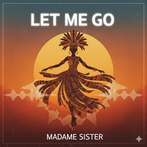 LET ME GO (Radio Edit)
