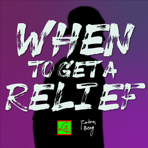 When To Get A Relief (Piano Version)