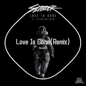Love Is Gone(Remix)