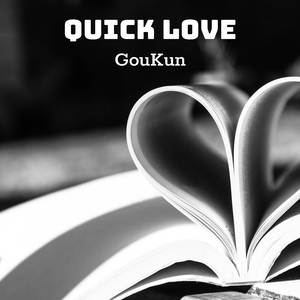 Quick love