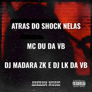 ATRAS DO SHOCK NELAS