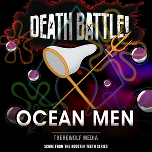 Death Battle: Ocean Men (From the Rooster Teeth Series)