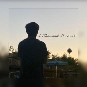 A Thousand More