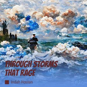 Through Storms That Rage