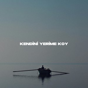 Kendini Yerime Koy