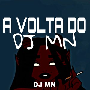 A Volta do DJ Mn