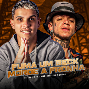 Fuma um Beck Morde a Fronha