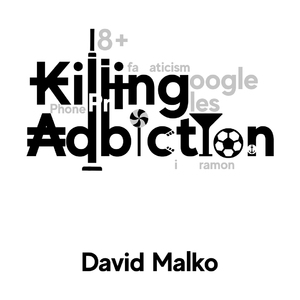 Killing Addiction