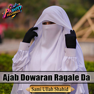 Ajab Dowaran Ragale Da