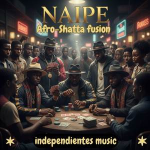 Naipe | Afro Shatta Fusion