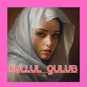 Kullul Qulub